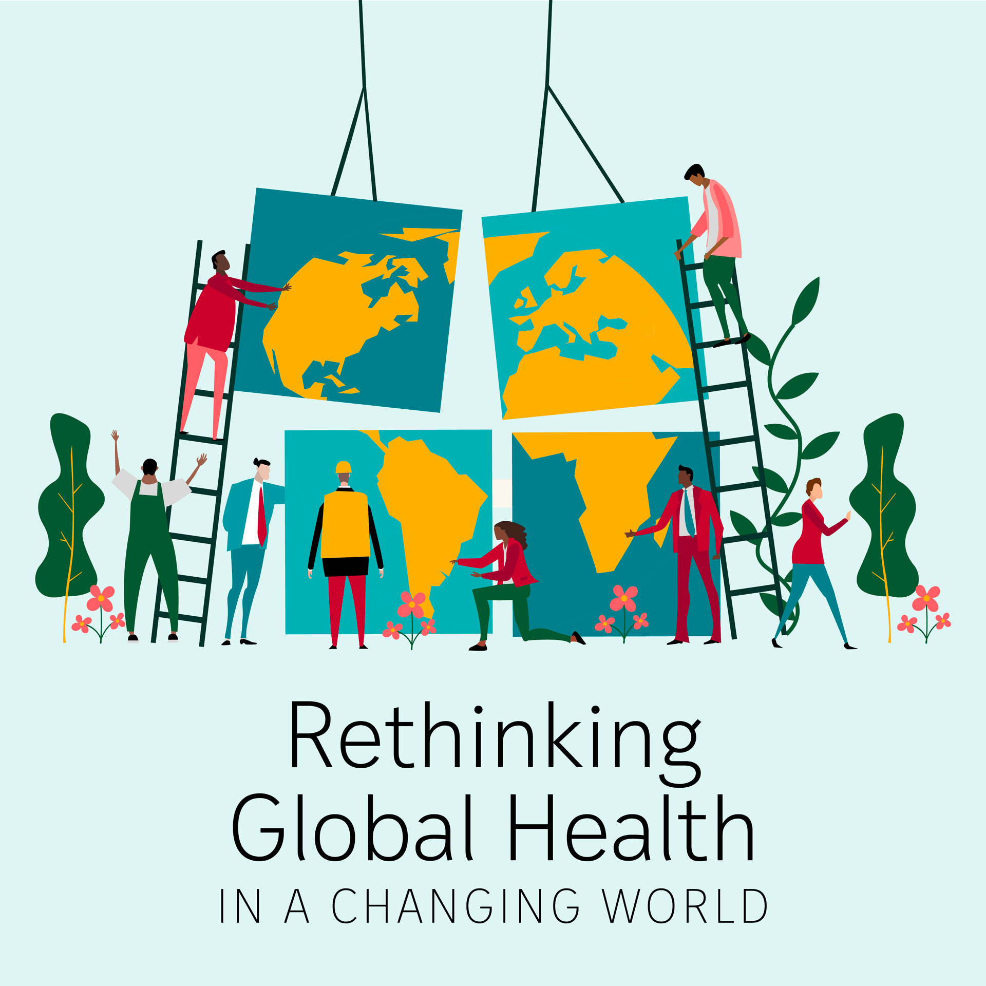 Rethinking Global Health in a Changing World
